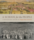 A School for the People : A Photographic History of Oregon State University - Book