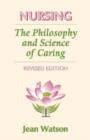 Nursing : The Philosophy and Science of Caring - Book