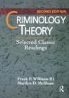 Criminology Theory : Selected Classic Readings - Book