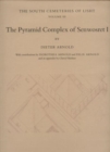 The Pyramid Complex of Senwosret I : The South Cemeteries of Lisht Volume III - Book