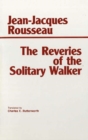 The Reveries of the Solitary Walker - Book