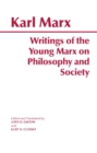 Writings of the Young Marx on Philosophy and Society - Book