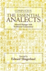 The Essential Analects : Selected Passages with Traditional Commentary - Book