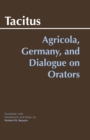 Agricola, Germany, and Dialogue on Orators - Book