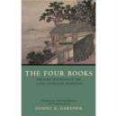 The Four Books : The Basic Teachings of the Later Confucian Tradition - Book