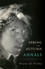 Spring and Autumn Annals : A Celebration of the Seasons for Freddie - eBook
