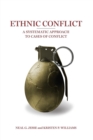 Ethnic Conflict : A Systematic Approach to Cases of Conflict - Book