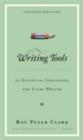 Writing Tools : 50 Essential Strategies for Every Writer - Book