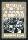 Strategy and Structure of Japanese Enterprises - Book