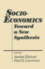 Socio-economics : Toward a New Synthesis - Book