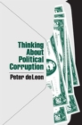 Thinking About Political Corruption - Book
