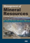 Management of Mineral Resources : Creating Value in the Mining Business - Book