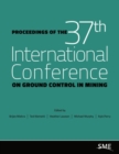 Proceedings of the 37th International Conference on Ground Control in Mining - Book