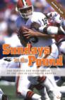 Sundays in the Pound : The Heroics and Heartbreak of the 1985-89 Cleveland Browns - Book