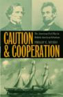 Caution and Cooperation : The American Civil War in British-American Relations - Book