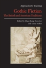 Approaches to Teaching Gothic Fiction - Book