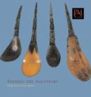 Feeding the Ancestors : Tlingit Carved Horn Spoons - Book