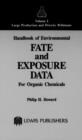 Handbook of Environmental Fate and Exposure Data for Organic Chemicals, Volume I - Book
