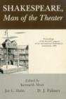 Shakespeare, Man of Theater : Proceedings - Book