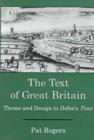 The Text of Great Britain : Theme and Design in Defoe's Tour - Book