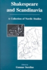 Shakespeare And Scandinavia : A Collection of Nordic Studies - Book