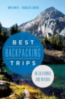 Best Backpacking Trips in California and Nevada - eBook