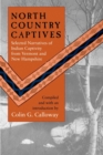North Country Captives - Selected Narratives of Indian Captivity from Vermont and New Hampshire - Book