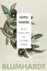 Gospel Sermons : On Faith, the Holy Spirit, and the Coming Kingdom - Book