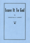 Leave it to God - Book