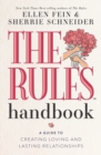 The Rules Handbook : A Guide to Creating Loving and Lasting Relationships - eBook