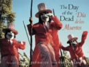 The Day of the Dead : Dia de Muertos - Book