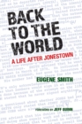 Back to the World : A Life after Jonestown - Book