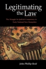 Legitimating the Law : The Struggle for Judicial Competency in Early National New Hampshire - Book