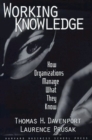 Working Knowledge : How Organizations Manage What They Know - Book