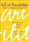 The Art of Possibility : Transforming Professional and Personal Life - Book