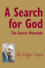 A Search for God : The Source Materials - eBook
