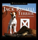 The Jack Russell Terrier : Courageous Companion - Book