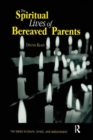 The Spiritual Lives of Bereaved Parents - Book