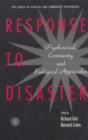 Response to Disaster : Psychosocial, Community, and Ecological Approaches - Book