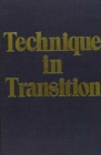 Technique in Transition (Classical Psychoanalysis & Its Applications) - Book