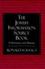The Jewish Information Source Book : A Dictionary and Almanac - Book