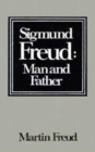 Sigmund Freud : Man and Father - Book