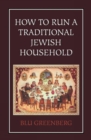How to Run a Traditional Jewish Household - Book