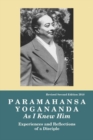 Paramahansa Yogananda : As I Knew Him -- Experiences, Observations & Reflections of a Disciple - Book