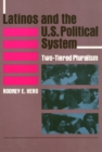 Latinos and the U.S. Political System : Two-Tiered Pluralism - Book