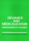 Deviance and Medicalization : From Badness to Sickness - Book