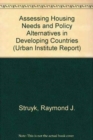 Assessing Housing Needs and Policy Alternatives in Developing Countries - Book