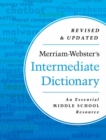 Merriam-Webster's Intermediate Dictionary : An Essential Middle School Resource - Book
