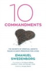 Ten Commandments : The Secrets of Spiritual Growth Found in God's Principles for Living - eBook