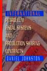 International Petroleum Fiscal Systems and Production Sharing Contracts - Book